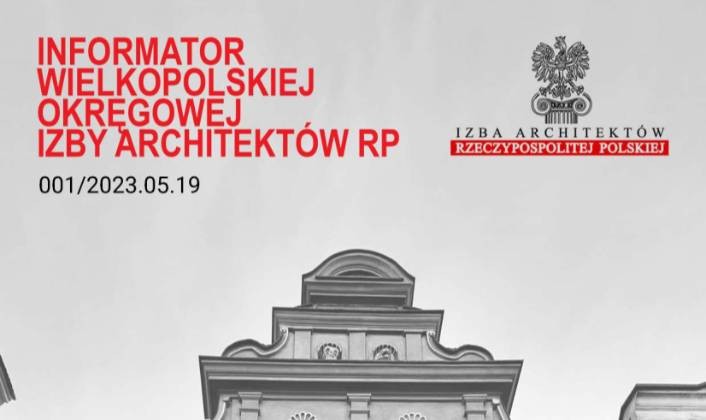 wielkopolska_okregowa_izba_architektow_rp_opublikowala_pierwszy_numer_biuletynu_informacyjnego