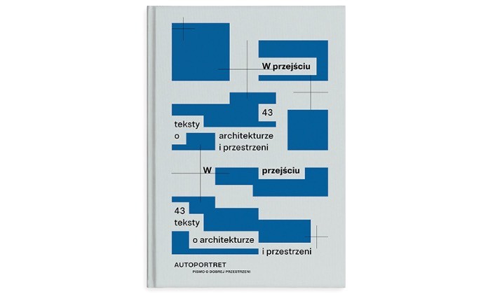 w_przejsciu_43_teksty_o_architekturze_i_przestrzeni