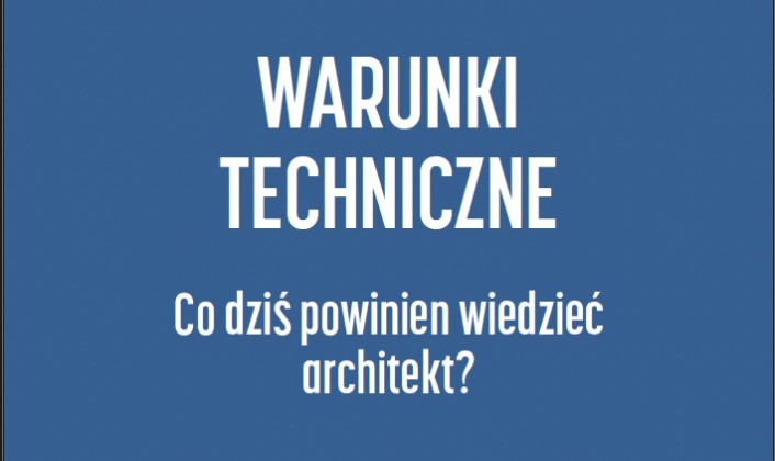 warunki_techniczne._co_dzis_powinien_wiedziec_architekt